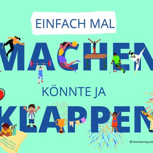 Einfach mal machen, könnte ja klappen