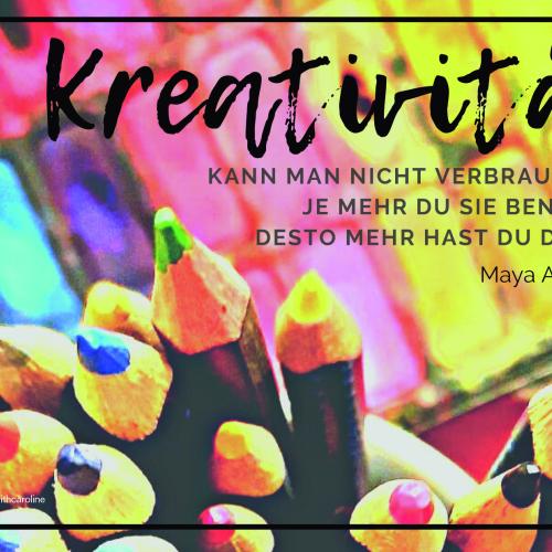 Kreativität kann man nicht verbrauen. Je mehr du sie benutzt, desto mehr hast du davon. Maya Angelou